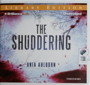 The Shuddering written by Ania Ahlborn performed by Luke Daniels on CD (Unabridged)